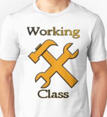 Working class Unisex T-Shirt