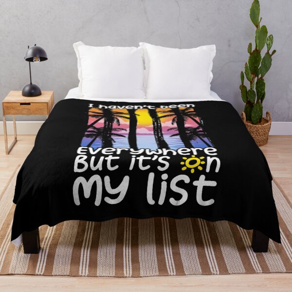 Item preview, Cute I Haven't Been Everywhere But It's On My List designed and sold by perfectpresents.
