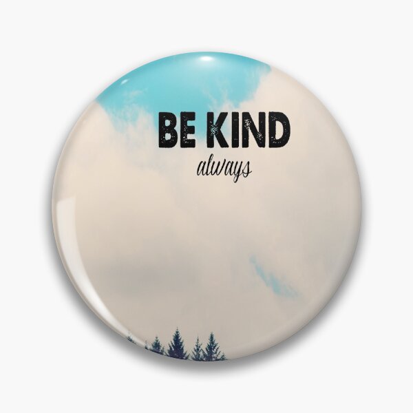 Item preview, Be Kind ~ Always designed and sold by RDeleansDesign.