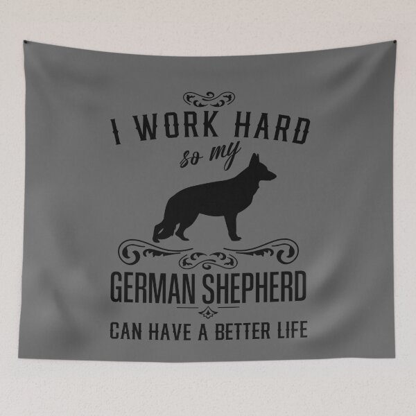 Item preview, I work hard, so my German Shepherd can have a better life - funny dog design designed and sold by HEJAshirts.