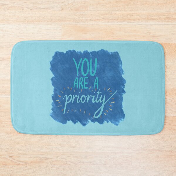 Item preview, You Are A Priority designed and sold by aymzie94.