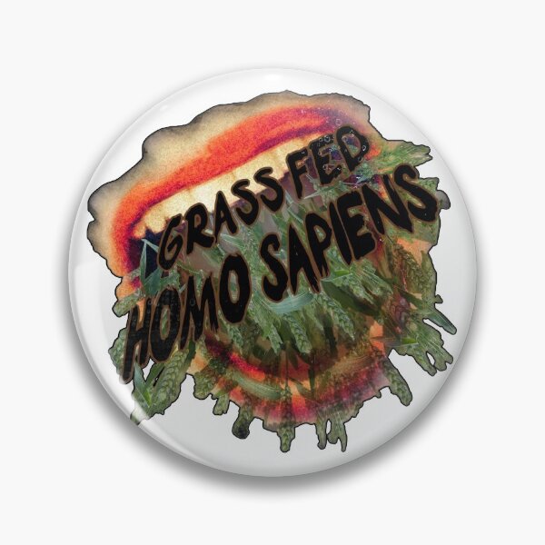 Item preview, Grass Fed Homo Sapiens designed and sold by anashep.