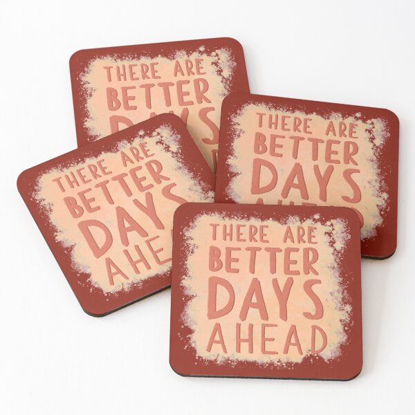 Item preview, There Will Be Better Days designed and sold by aymzie94.