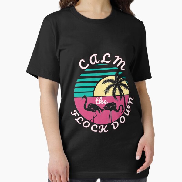 Item preview, Calm the flock down T-Shirt designed and sold by bestdesigns2020.