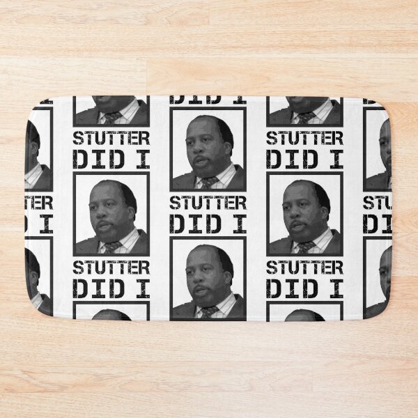 Item preview, "Did I Stutter!" - Stanley Hudson designed and sold by Only-TheOffice.