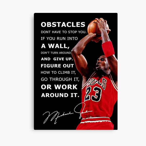 Facing Obstacles in Life - Michael Jordan Poster Canvas Print
