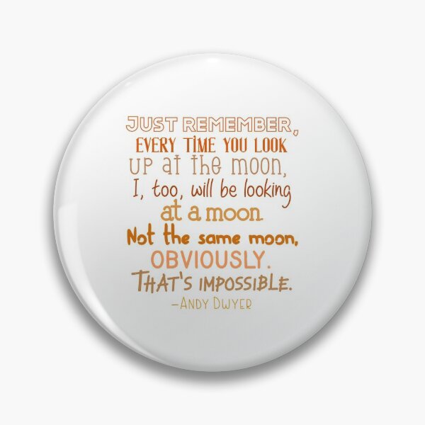 Item preview, Andy Dwyer Quote - Looking at the Moon designed and sold by l-whitney.