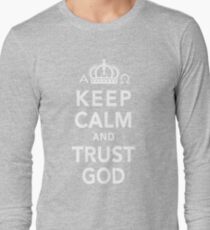 Keep Calm and Trust God Long Sleeve T-Shirt