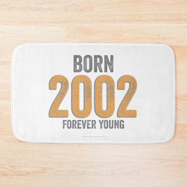 Item preview, Born 2002 Forever Young designed and sold by Brimson-Marlor.