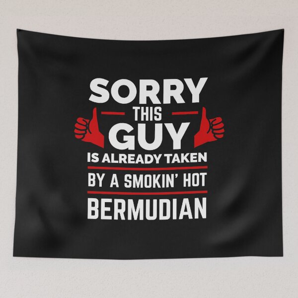 Item preview, Sorry Guy Already Taken by hot Bermudian Bermuda designed and sold by losttribe.