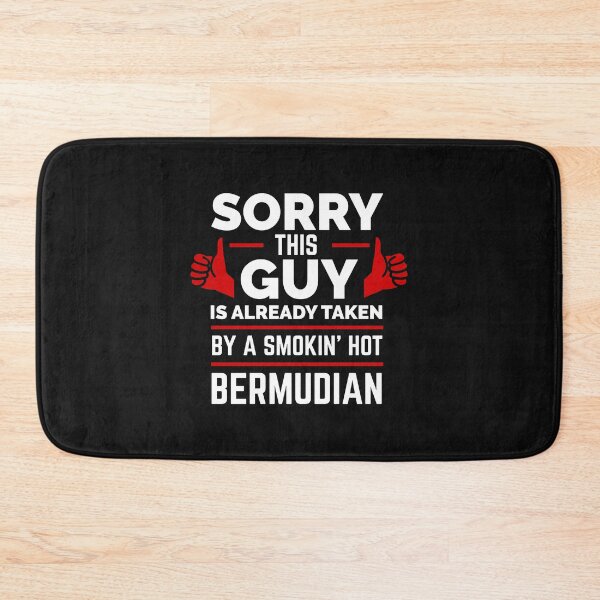 Item preview, Sorry Guy Already Taken by hot Bermudian Bermuda designed and sold by losttribe.