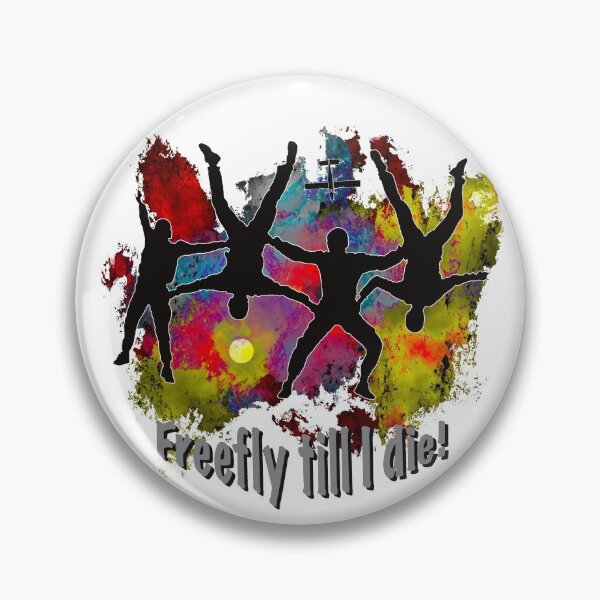 Item preview, Freefly Till I Die! designed and sold by FatSlugDesigns.