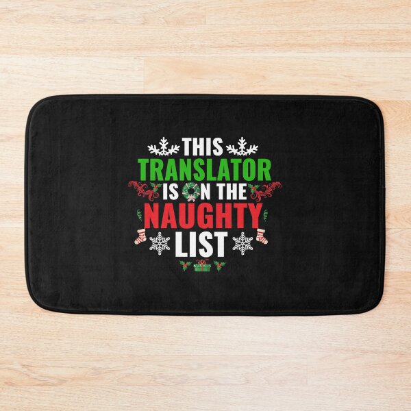 Item preview, This Translator is on the Naughty list Christmas Xmas designed and sold by losttribe.