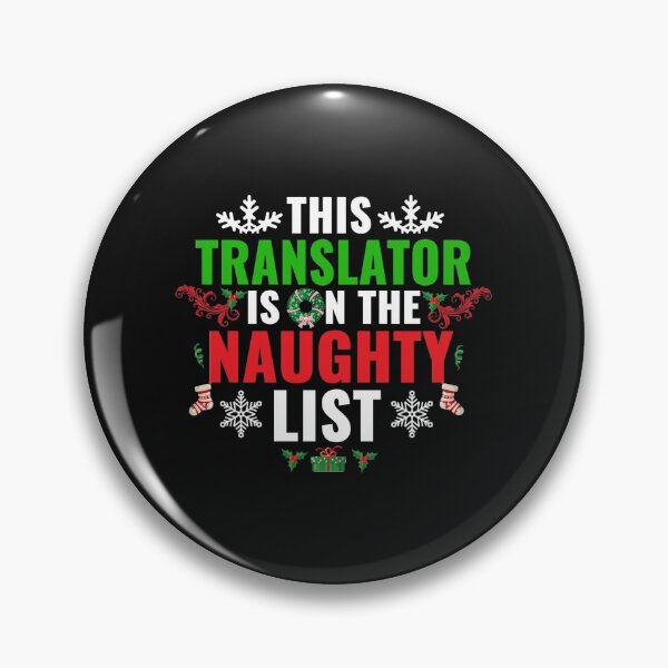 Item preview, This Translator is on the Naughty list Christmas Xmas designed and sold by losttribe.