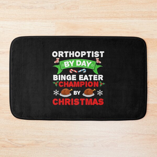 Item preview, Orthoptist by day Binge Eater by Christmas Xmas designed and sold by losttribe.