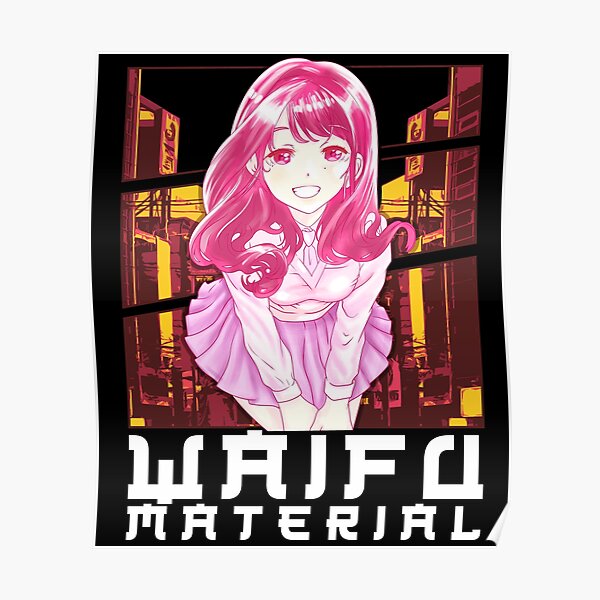 Póster Waifu Material Anime Chica Japonesa Linda Kawaii De Perfectpresents Redbubble 0850