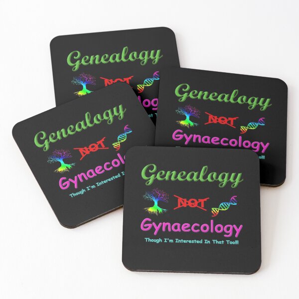 Item preview, Genealogy NOT Gynaecology Though I'm Interested In That Too designed and sold by JWDesigns777.