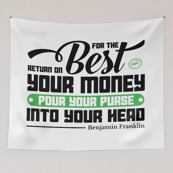 Item preview, For the best return on your money pour your purse into your head Benjamin Franklin designed and sold by alexcorporation.