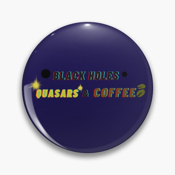 Item preview, Black holes, quasars and cofee. designed and sold by Geomoon.