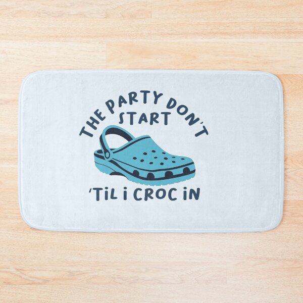 Item preview, The Party Don't Start 'Til I Croc In, birthday vintage designed and sold by ELmezz.
