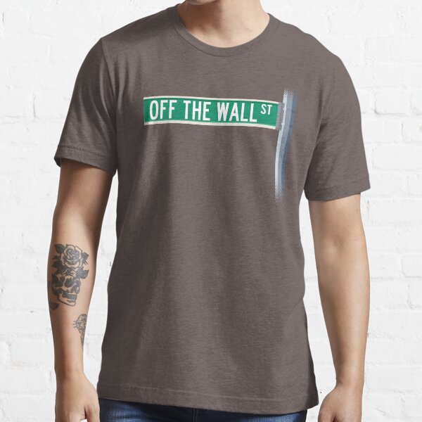 Off The Wall Street Essential T-Shirt