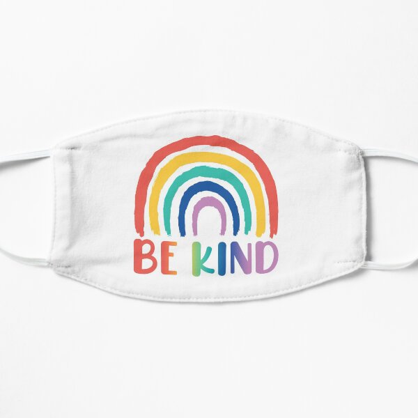Be Kind | Choose Kindness | Choose Kind | Be Kind Rainbow Flat Mask