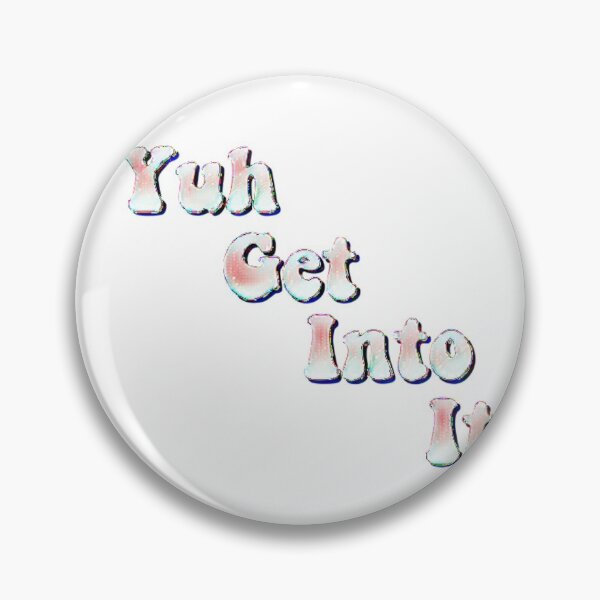 Item preview, Yuh Get Into It Meme Design designed and sold by oskaaa.