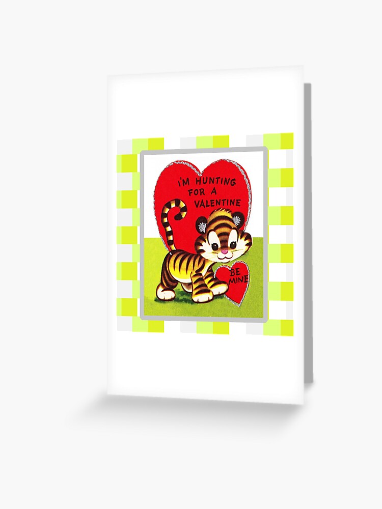 I'm Hunting for a Valentine Tiger Valentines Day Vintage Retro Card Cute  Big Cat Greeting Card for Sale by CanisPicta