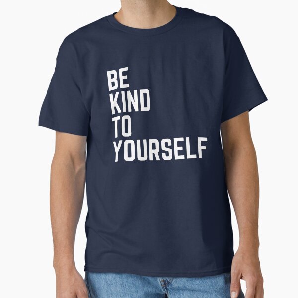 Item preview, be kind to yourself designed and sold by The Little Wood Cottage.