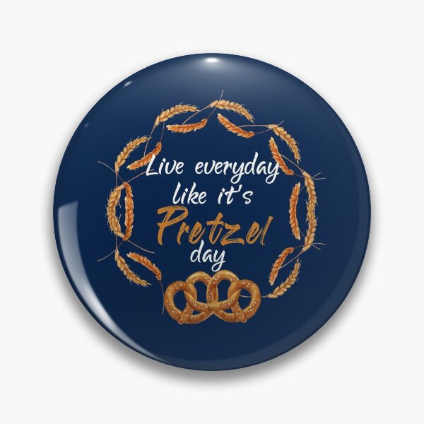 Item preview, Live Every Day Like It's Pretzel Day designed and sold by aminosile.