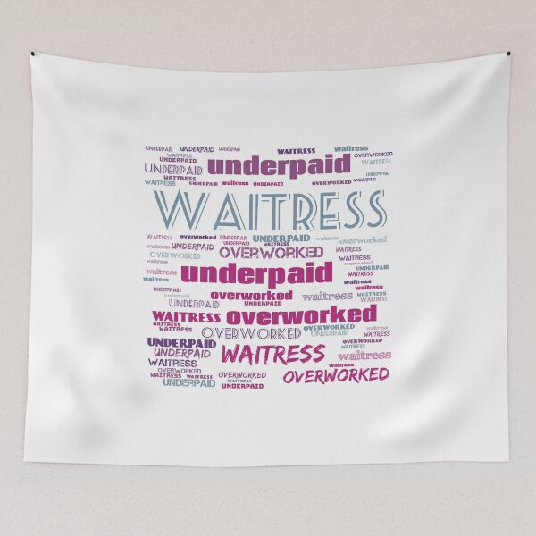 Item preview, Waitress - Overworked & Underpaid  designed and sold by Jack-James.