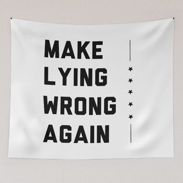 Item preview, Make Lying Wrong Again Anti Trump Political 2020 designed and sold by fourstripes.