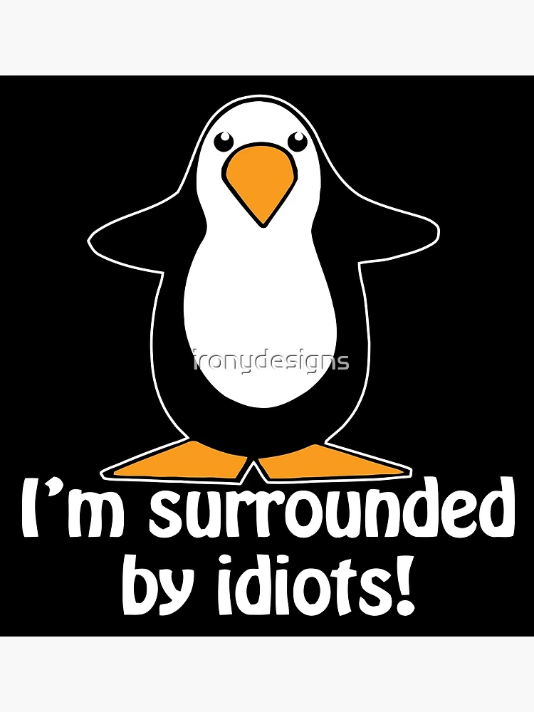 Surrounded By Idiots – findedmonton