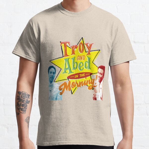 Troy and Abed in the Morning! Classic T-Shirt