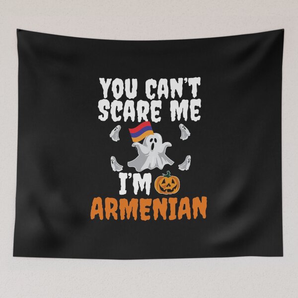 Item preview, Can't scare me I'm Armenian Halloween Armenia designed and sold by losttribe.