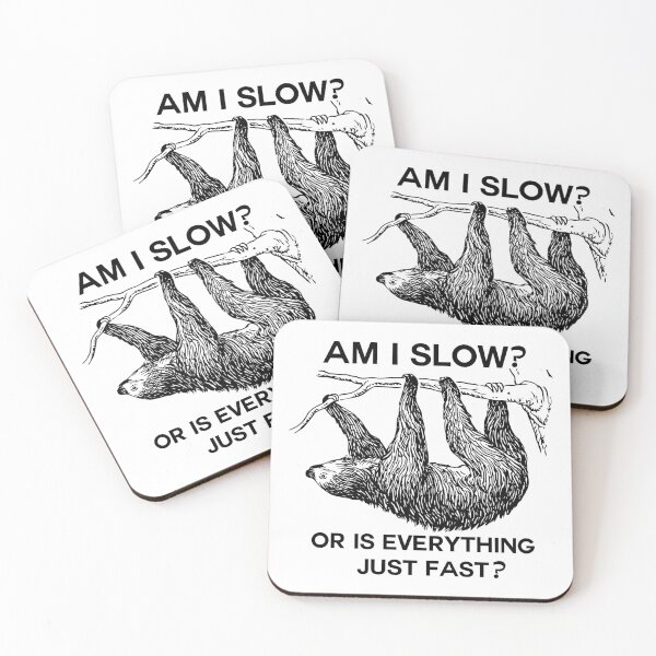 Item preview, Sloth am I slow designed and sold by ironydesigns.