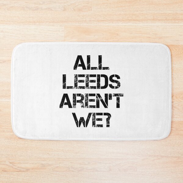 Item preview, All Leeds Aren't We? designed and sold by lufcveverybody.