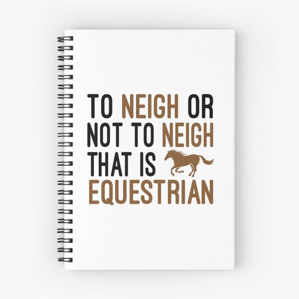 Item preview, To Neigh Or Not To Neigh That Is Equestrian , Horse, Horse mom , Gift for horse owner, Farm , Horse trainer gift, Horse Lover Gifts, Equestrian Gift designed and sold by Chamssou.