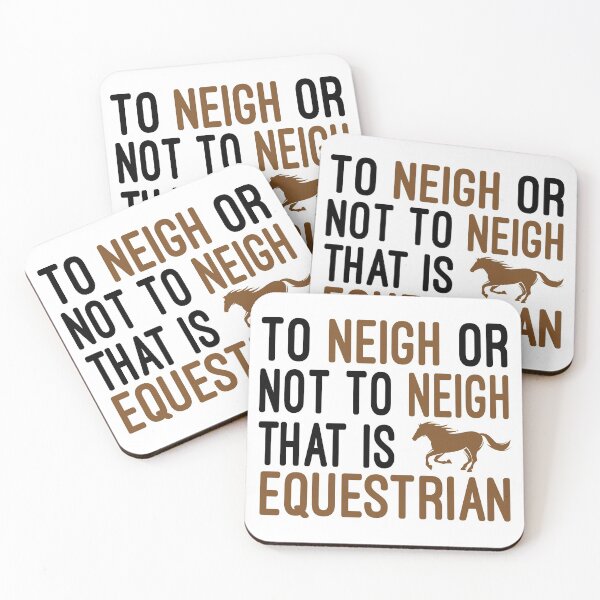Item preview, To Neigh Or Not To Neigh That Is Equestrian , Horse, Horse mom , Gift for horse owner, Farm , Horse trainer gift, Horse Lover Gifts, Equestrian Gift designed and sold by Chamssou.