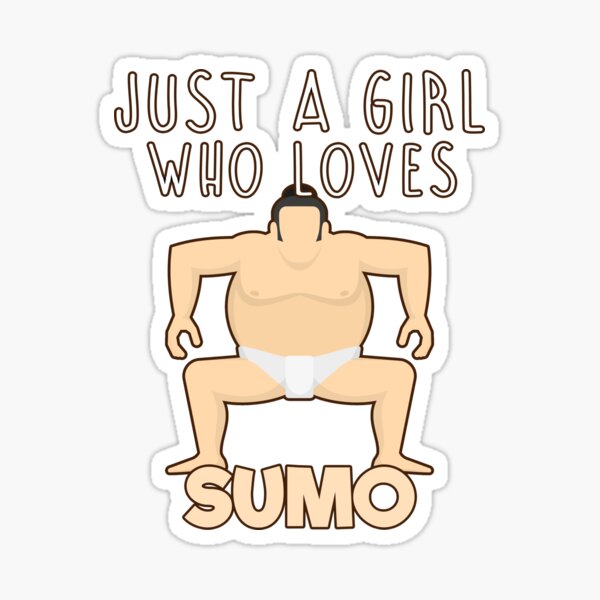 Item preview, Just A Girl who loves Sumo. designed and sold by LahcenZabir.