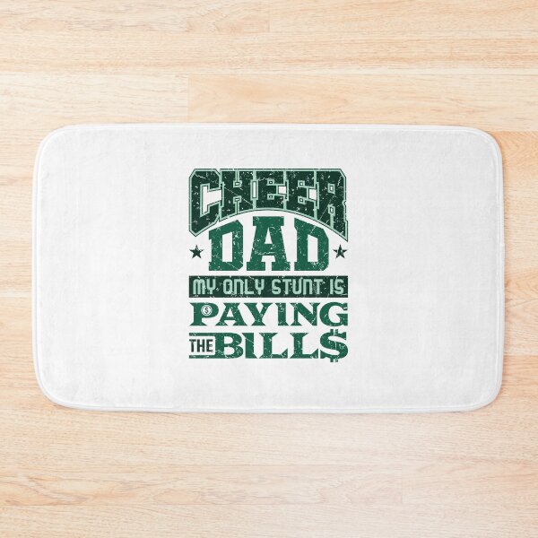Item preview, Cheer Dad My Only Stunt Is Paying The Bills Cheerleading designed and sold by jaygo.