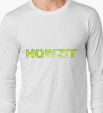 HOWZIT Long Sleeve T-Shirt