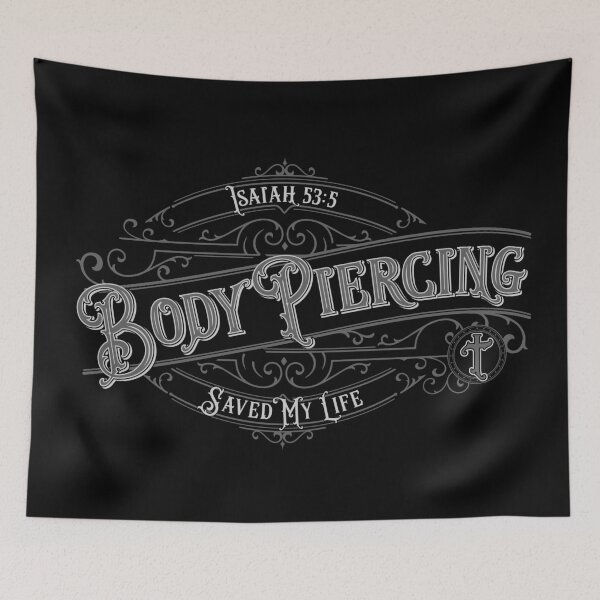 Item preview, Body Piercing Saved My Life designed and sold by ElJefe04.