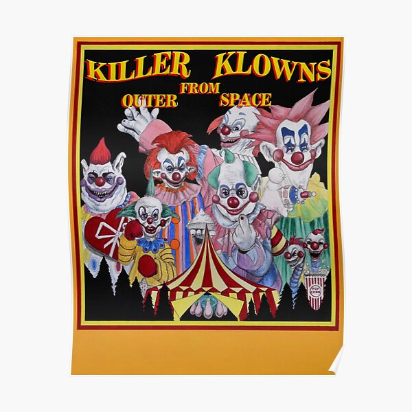 Killer Klowns From Outer Space! Poster