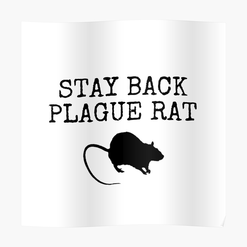 Stay Back Plague Rat With Rat Mask By Beelopeelo Redbubble