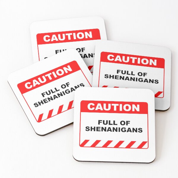 Item preview, Funny Human Caution Label / Sign FULL OF SHENANIGANS Sayings Sarcasm Humor Quotes designed and sold by ColorMeHappy123.
