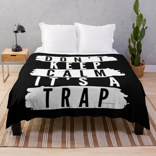 Item preview, Don't Keep Calm It's A Trap designed and sold by Thechillfactor.