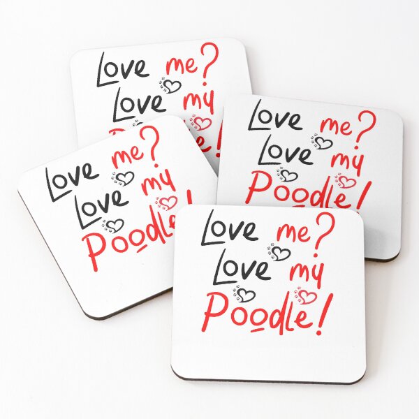 Item preview, Love Me Love My Poodle! Especially for Poodle Lovers! designed and sold by rs-designs.