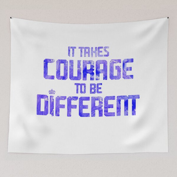 Item preview, It takes courage to be different designed and sold by Bastchamen.