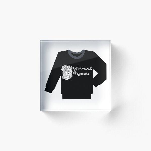 David rose sweater..warmest regards Acrylic Block